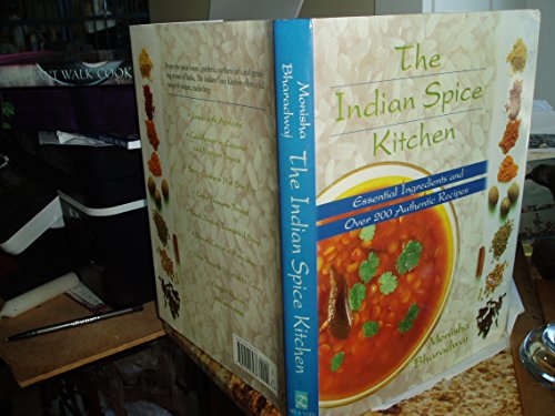 Imagen de archivo de Indian Spice Kitchen: Essential Ingredients and Over 200 Authentic Recipes a la venta por Ergodebooks
