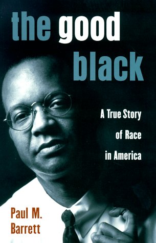 Imagen de archivo de The Good Black: A True Story Of Race In America a la venta por gearbooks