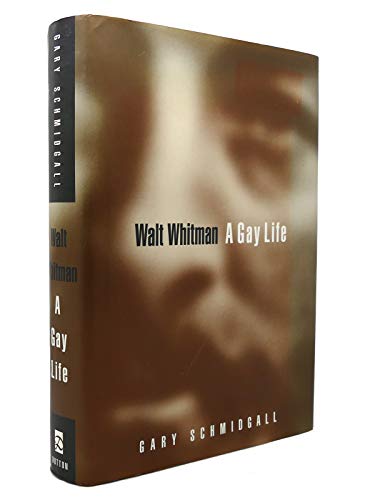 9780525943730: Walt Whitman: A Gay Life