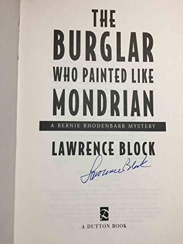 Stock image for The Burglar Who Painted Like Mondrian: A Bernie Rhodenbarr Mystery for sale by SecondSale