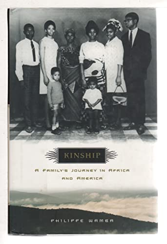 Beispielbild fr Kinship: A Family's Journey in Africa and America zum Verkauf von ThriftBooks-Dallas