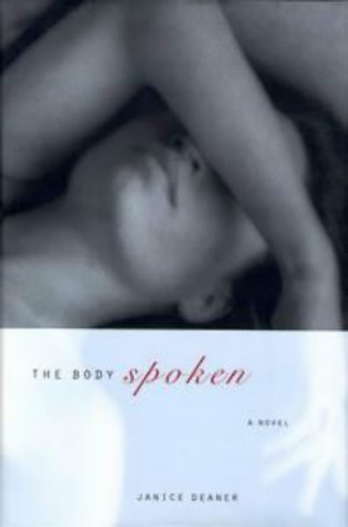 Beispielbild für The Body Spoken zum Verkauf von Montreal Books