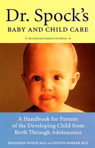 Beispielbild fr Dr. Spock's Baby and Child Care : A Handbook for Parents of the Developing Child from Birth through Adolescence zum Verkauf von Better World Books