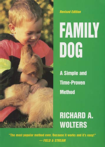 Beispielbild fr Family Dog : A Simple and Time-Proven Method, Revised Edition zum Verkauf von Better World Books