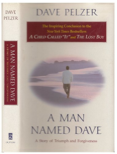 Stock image for A Man Named Dave: A Story of Triumph and Forgiveness for sale by Your Online Bookstore