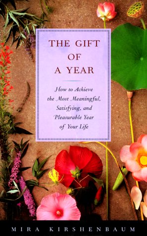 Stock image for The Gift of a Year: How Give Yourself Most Meaningful Satisfying Pleasurable Year your Life for sale by Gulf Coast Books