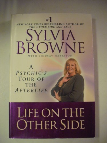 9780525945390: Life on the Other Side: A Psychic's Guided Tour of Home