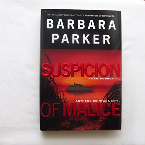 Imagen de archivo de Suspicion of Malice: A Gail Connor & Anthony Quintana Novel a la venta por ThriftBooks-Atlanta