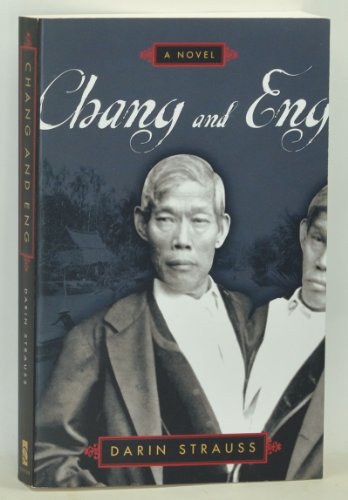 9780525945512: Chang and Eng: A Novel