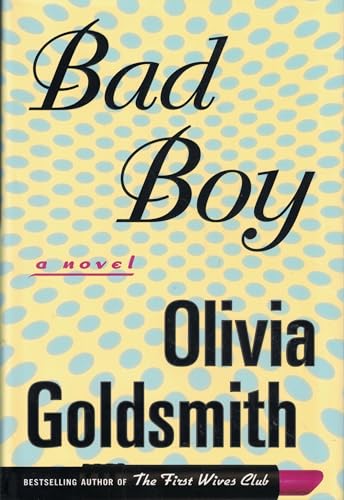 9780525945581: Bad Boy: A Novel