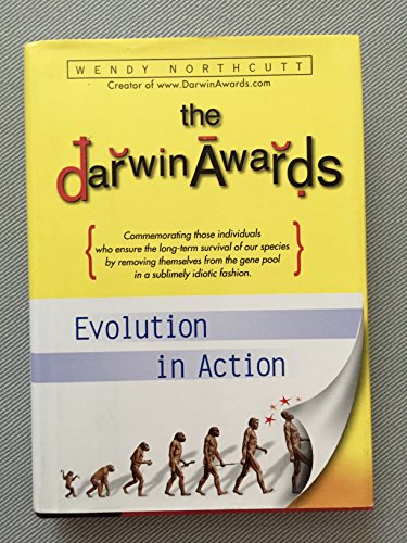 Beispielbild fr The Darwin Awards: Evolution in Action zum Verkauf von Orion Tech