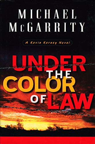 9780525946045: Under the Color of Law: A Kevin Kearney Novel (Kevin Kerney Novels)