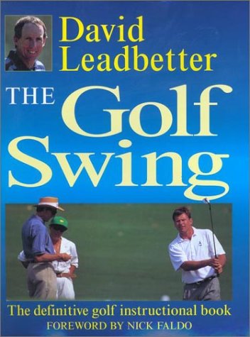 Stock image for The Golf Swing: The Definitive Golf Instructional Book for sale by Stories & Sequels