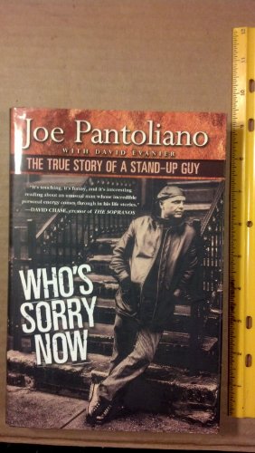 Beispielbild fr Who's Sorry Now: The True Story of a Stand-up Guy zum Verkauf von Gulf Coast Books