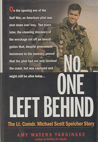 Stock image for No One Left Behind: The Lt. Comdr. Michael Scott Speicher Story for sale by SecondSale