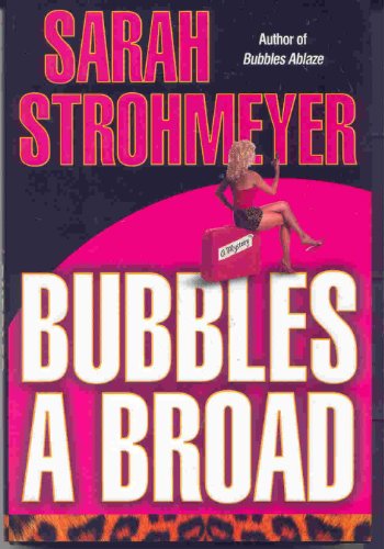 Stock image for Bubbles a Broad for sale by BookHolders