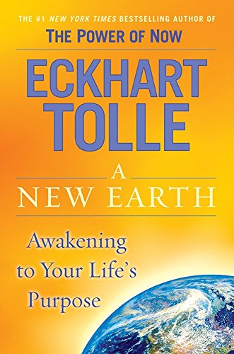Beispielbild für A New Earth : Awakening to Your Life's Purpose zum Verkauf von Better World Books