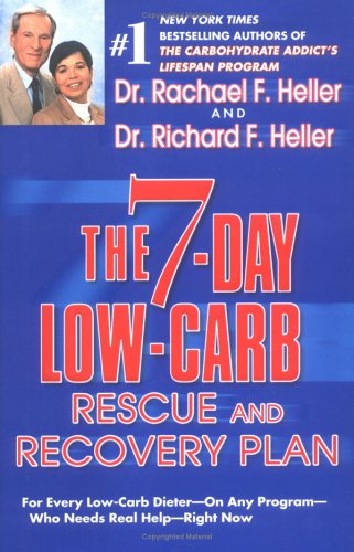 9780525948414: The 7 Day Low-Carb Rescue and Recovery Plan: For Everyday Low Carb Dieter on Any Program Who Needs Help-Right Now