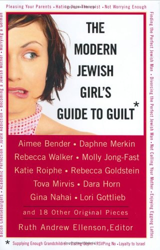 Stock image for The Modern Jewish Girl's Guide to Guilt for sale by Your Online Bookstore