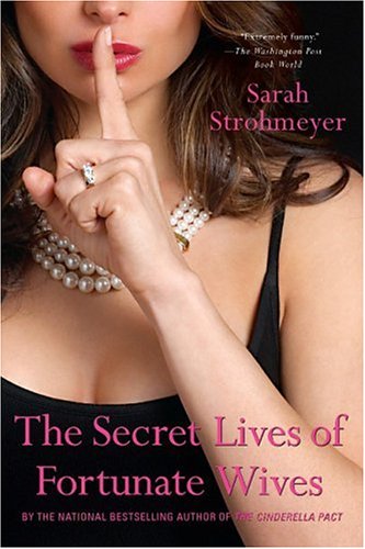 9780525949091: The Secret Lives of Fortunate Wives