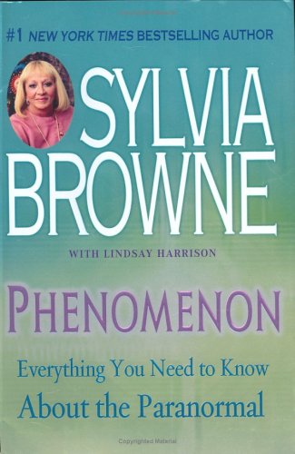 9780525949114: Phenomenon: Everything You Need to Know About the Paranormal