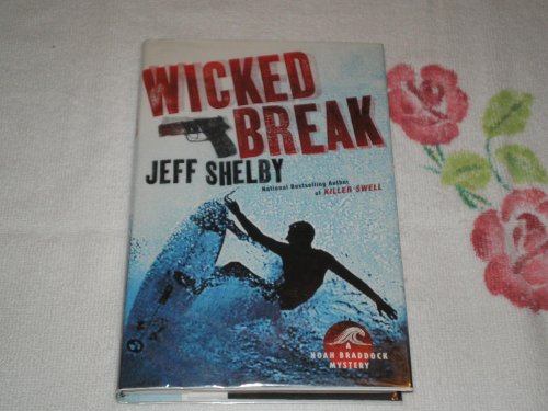 Beispielbild fr Wicked Break : A Noah Braddock Mystery zum Verkauf von Better World Books