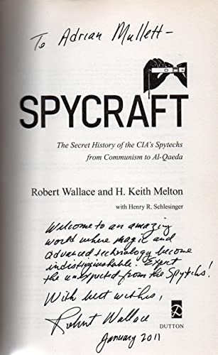 

Spycraft: The Secret History of the CIA's Spytechs, from Communism to al-Qaeda [signed]