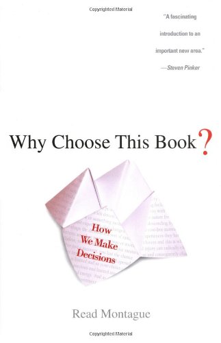 Stock image for Why Choose This Book?: How We Make Decisions for sale by SecondSale