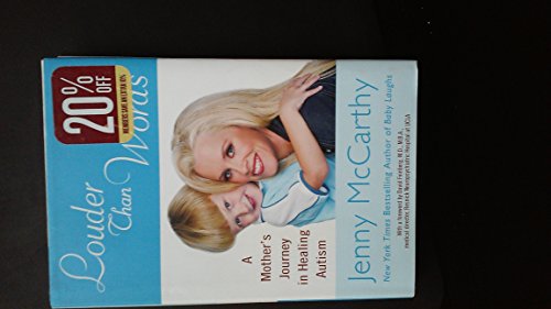 Imagen de archivo de Louder Than Words: A Mother's Journey in Healing Autism a la venta por Gulf Coast Books