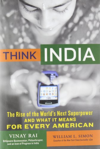 Imagen de archivo de Think India : The Rise of the World's Next Great Power and What It Means for Business, Politics, and Everything Else a la venta por The Book Cellar, LLC