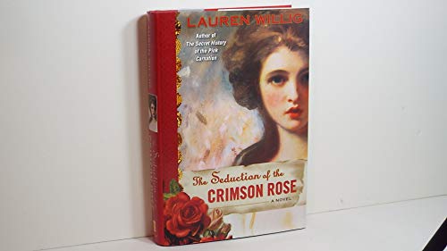 9780525950332: The Seduction of the Crimson Rose