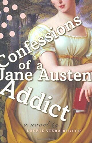 9780525950400: Confessions of a Jane Austen Addict