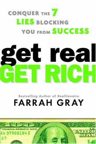 Beispielbild fr Get Real, Get Rich: Conquer the 7 Lies Blocking You from Success zum Verkauf von Wonder Book