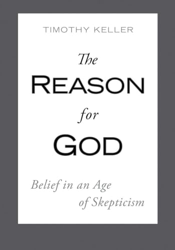 Stock image for The Reason for God: Belief in an Age of Skepticism for sale by SecondSale