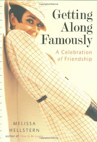 9780525950806: Getting Along Famously: A Celebration of Friendship