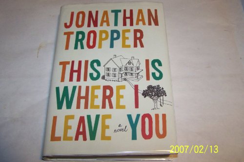 Imagen de archivo de This Is Where I Leave You a la venta por Better World Books