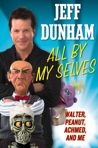 9780525951414: All By My Selves: Walter, Peanut, Achmed, and Me