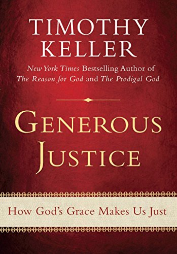 9780525951902: Generous Justice: How God's Grace Makes Us Just