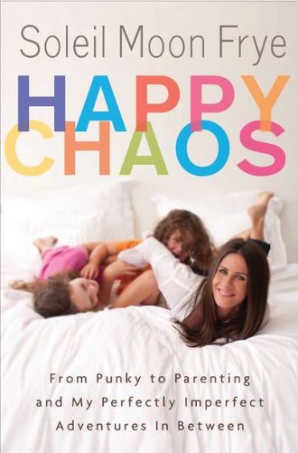 Beispielbild fr Happy Chaos: From Punky to Parenting and My Perfectly Imperfect Adventures in Between zum Verkauf von Your Online Bookstore