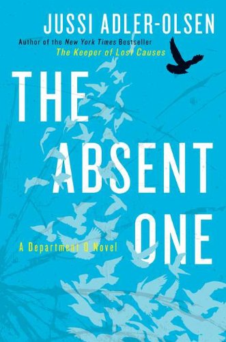 Absent One: A Department Q Novel, the