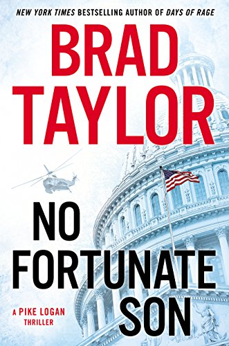 Stock image for No Fortunate Son (A Pike Logan Thriller) for sale by SecondSale
