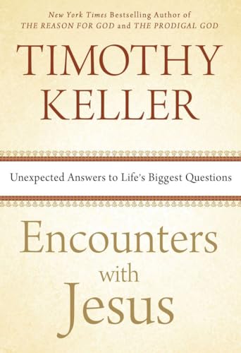 9780525954354: Encounters with Jesus: Unexpected Answers to Life's Biggest Questions