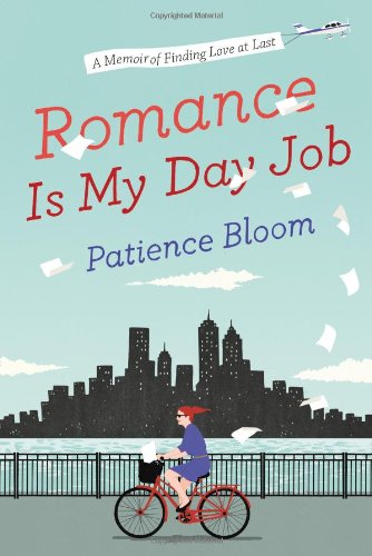 Imagen de archivo de Romance Is My Day Job : A Memoir of Finding Love at Last a la venta por Better World Books