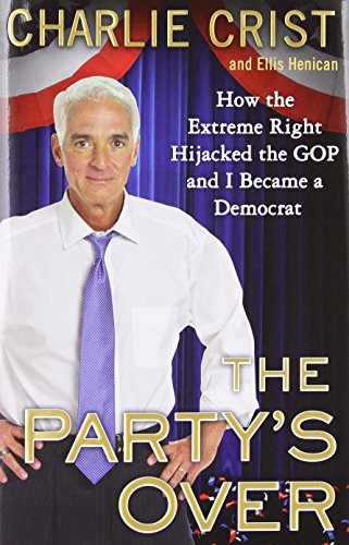 Stock image for The Party's Over: How the Extreme Right Hijacked the GOP and I Became a Democrat for sale by Once Upon A Time Books