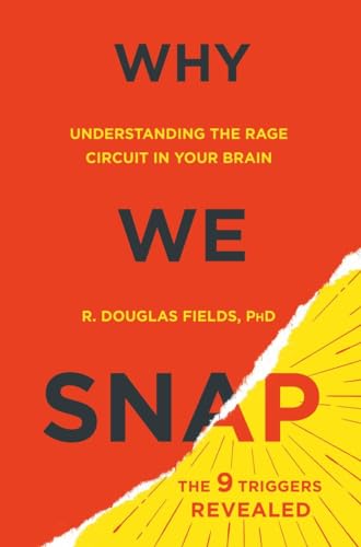Beispielbild fr Why We Snap: Understanding the Rage Circuit in Your Brain zum Verkauf von BooksRun