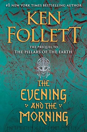 Stock image for THE EVENING AND THE MORNING: The Prequel to The Pillars of the Earth for sale by Joe Staats, Bookseller