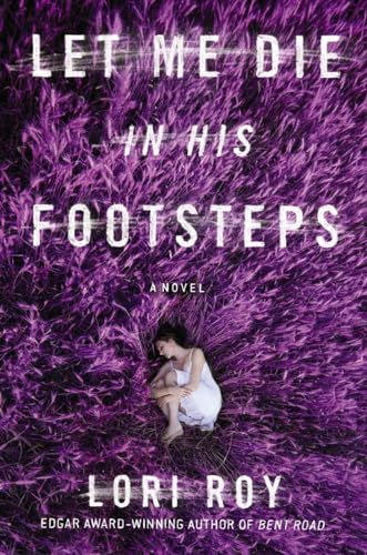 9780525955078: Let Me Die in His Footsteps: A Novel