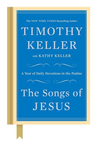 9780525955146: The Songs of Jesus: A Year of Daily Devotions in the Psalms