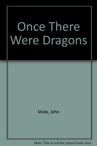 9780525971122: Once There Were Dragons