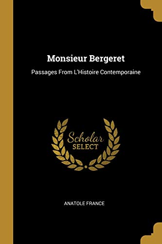 9780526065387: Monsieur Bergeret: Passages From L'Histoire Contemporaine